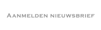 Aanmelden nieuwsbrief